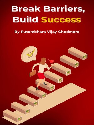 cover image of Break Barriers,  Build Success